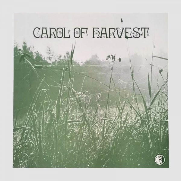 Carol Of Harvest • Carol Of Harvest