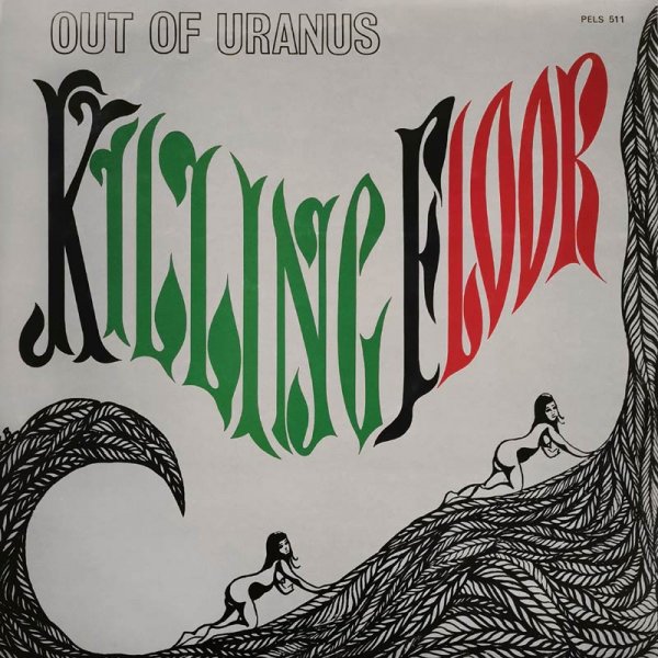 Killing Floor • Out Of Uranus