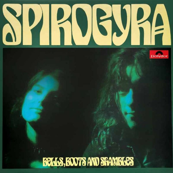 Spirogyra • Bells, Boots And Shambles